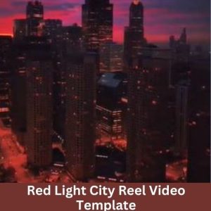 Red Light City Reel Video Template