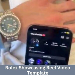 Rolex Showcasing Reel Video Template